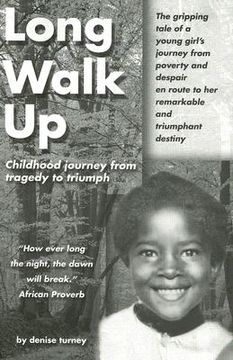 portada long walk up: childhood journey from tragedy to triumph (en Inglés)