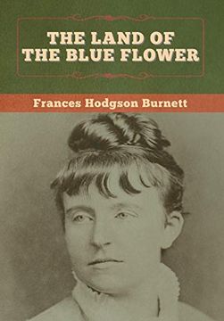 portada The Land of the Blue Flower (en Inglés)