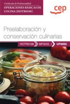 portada (Uf0055) Manual. Preelaboracion y Conservacion Culinarias. Operaciones Basicas de Cocina. (in Spanish)