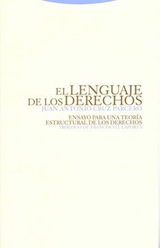 portada El Lenguaje de los Derechos: Ensayo Para una Teoría Estructural de los Derechos (Estructuras y Procesos. Derecho) (in Spanish)
