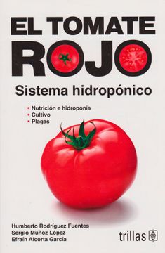 portada El Tomate Rojo: Sistema Hidropónico (in Spanish)