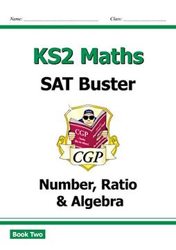 portada New ks2 Maths sat Buster: Number, Ratio & Algebra Book 2 (For the 2019 Tests) (Cgp ks2 Maths Sats) (en Inglés)