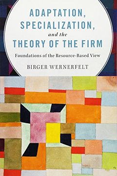 portada Adaptation, Specialization, and the Theory of the Firm: Foundations of the Resource-Based View (en Inglés)