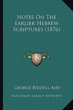 portada notes on the earlier hebrew scriptures (1876)