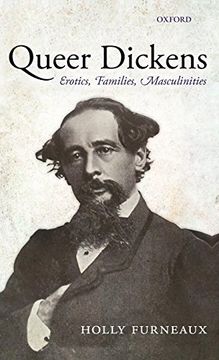portada Queer Dickens: Erotics, Families, Masculinities (en Inglés)