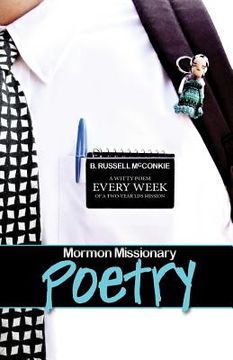 portada Mormon Missionary Poetry: A Witty Poem Every Week of a Two Year LDS Missionary (en Inglés)