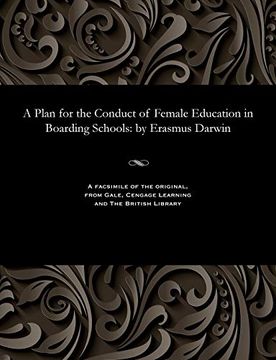 portada A Plan for the Conduct of Female Education in Boarding Schools: By Erasmus Darwin (en Inglés)