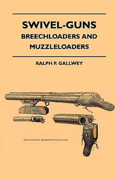 portada swivel-guns - breechloaders and muzzleloaders (en Inglés)