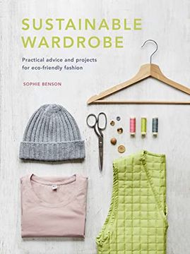 portada Sustainable Wardrobe: Practical Advice and Projects for Eco-Friendly Fashion (Sustainable Living Series, 6) (en Inglés)