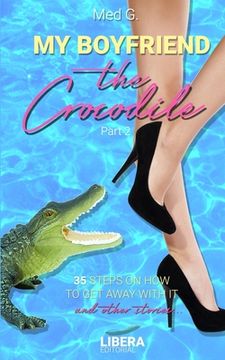 portada My boyfriend the Crocodile: Part 2 (en Inglés)