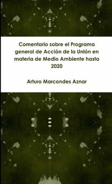 portada Comentario Sobre el Programa General de Acción de la Unión en Materia de Medio Ambiente Hasta 2020 (in Spanish)