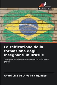 portada La reificazione della formazione degli insegnanti in Brasile (en Italiano)
