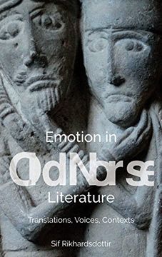 portada Emotion in Old Norse Literature: Translations, Voices, Contexts (1) (Studies in Old Norse Literature)