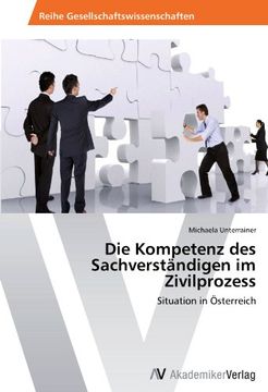 portada Die Kompetenz des Sachverständigen im Zivilprozess: Situation in Österreich
