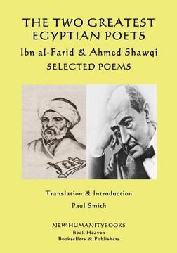 portada The Two Greatest Egyptian Poets - Ibn al-Farid & Ahmed Shawqi: Selected poems (en Inglés)