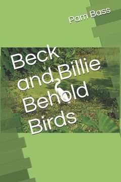 portada Beck and Billie Behold Birds (en Inglés)