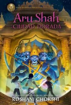 portada Aru Shah y la Ciudad Dorada (in Spanish)