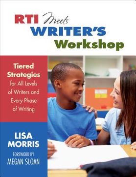 portada rti meets writer's workshop: tiered strategies for all levels of writers and every phase of writing (in English)