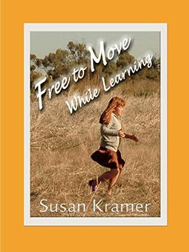 portada Free to Move While Learning (en Inglés)