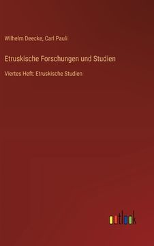 portada Etruskische Forschungen und Studien: Viertes Heft: Etruskische Studien (in German)