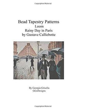 portada Bead Tapestry Patterns Loom Rainy Day in Paris by Gustave Calliebotte
