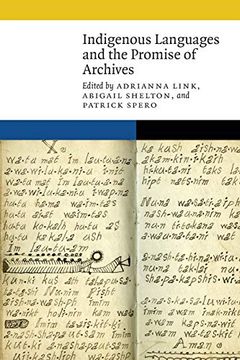 portada Indigenous Languages and the Promise of Archives (New Visions in Native American and Indigenous Studies) (en Inglés)