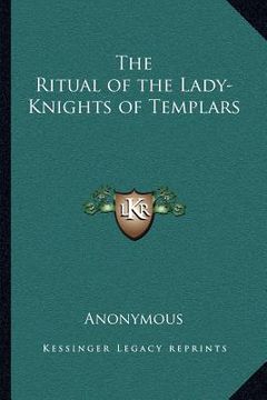 portada the ritual of the lady-knights of templars (en Inglés)