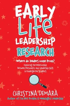 portada Early Life Leadership Research: Where Do Leaders Come From? (en Inglés)