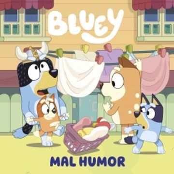portada BLUEY 11. MAL HUMOR