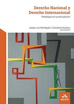 portada Derecho Nacional y Derecho Internacional. Paradojas en su Articulación (in Spanish)