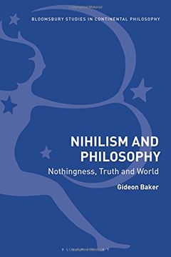 portada Nihilism and Philosophy: Nothingness, Truth and World (Bloomsbury Studies in Continental Philosophy)