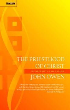 portada The Priesthood of Christ: Its Necessity and Nature (en Inglés)