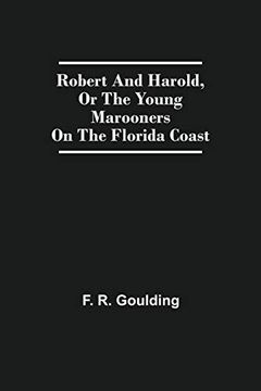 portada Robert and Harold, or the Young Marooners on the Florida Coast (in English)