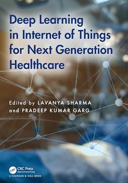 portada Deep Learning in Internet of Things for Next Generation Healthcare (en Inglés)