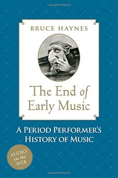 portada The end of Early Music: A Period Performer's History of Music for the Twenty-First Century (en Inglés)