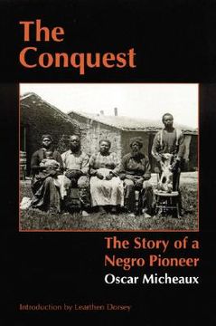 portada the conquest: the story of a negro pioneer (en Inglés)