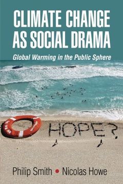 portada Climate Change as Social Drama: Global Warming in the Public Sphere (en Inglés)