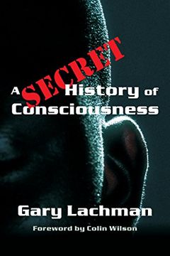 portada A Secret History of Consciousness 