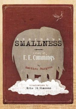 portada Enormous Smallness: A Story of E. E. Cummings (in English)