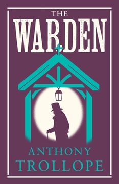 portada The Warden: Anthony Trollope (Alma Classics Evergreens) (en Inglés)