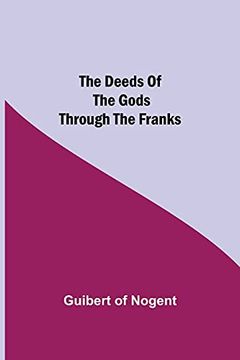 portada The Deeds of the Gods Through the Franks 