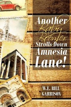 portada Another Baby Boomer Strolls Down Amnesia Lane! (in English)
