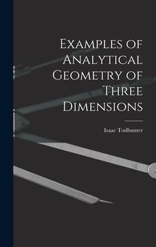 portada Examples of Analytical Geometry of Three Dimensions (en Inglés)