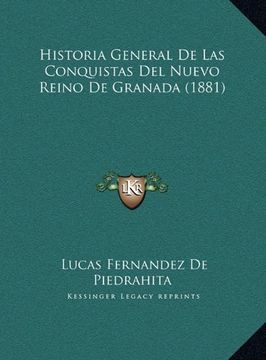 portada Historia General de las Conquistas del Nuevo Reino de Granada (1881) (in Spanish)