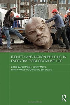portada Identity and Nation Building in Everyday Post-Socialist Life (en Inglés)