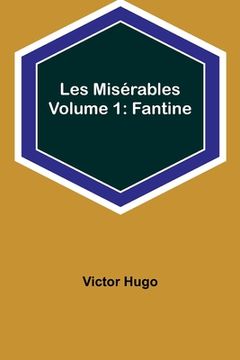 portada Les Misérables Volume 1: Fantine (en Inglés)