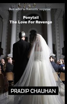 portada Ponytail: The love for revenge (en Inglés)