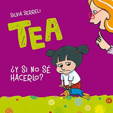 portada Tea -¿ Y si no se Hacerlo? (in Spanish)