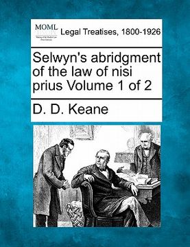 portada selwyn's abridgment of the law of nisi prius volume 1 of 2 (en Inglés)