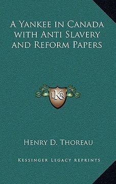 portada a yankee in canada with anti slavery and reform papers (en Inglés)
